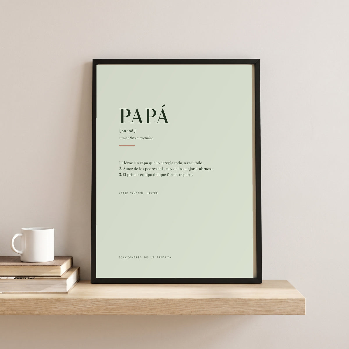 Lámina «Papá» enmarcada en 30×40 sobre una balda, para ver el tamaño