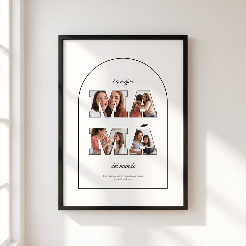 Cuadro MAMÁ con las letras MA y MÁ rellenas de fotos de una madre y sus hijos, dentro de un arco, con La mejor mamá del mundo y una dedicatoria, con marco negro