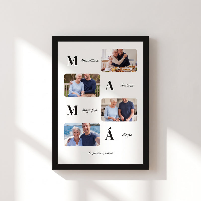Cuadro Mamá con adjetivos: M, A, M, Á con una palabra junto a cada letra (Maravillosa, Amorosa, Magnífica, Alegre) y cuatro fotos de una madre con su hijo, con marco negro