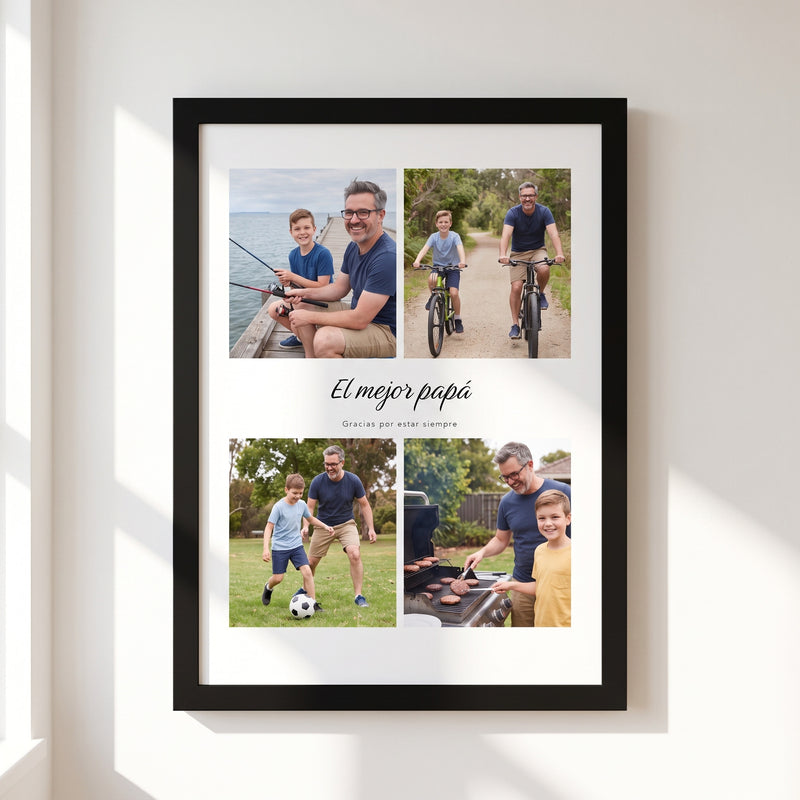 Cuadro El mejor papá con cuatro fotos de un padre y su hijo y la frase Gracias por estar siempre, con marco negro
