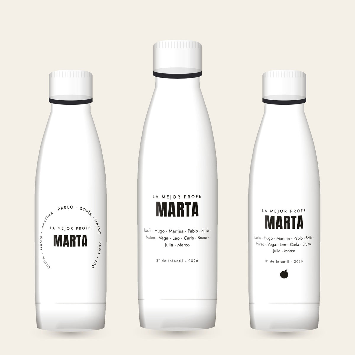 Tres botellas de 700 ml para la profe MARTA con los nombres de la clase: alrededor, en bloque y con manzana