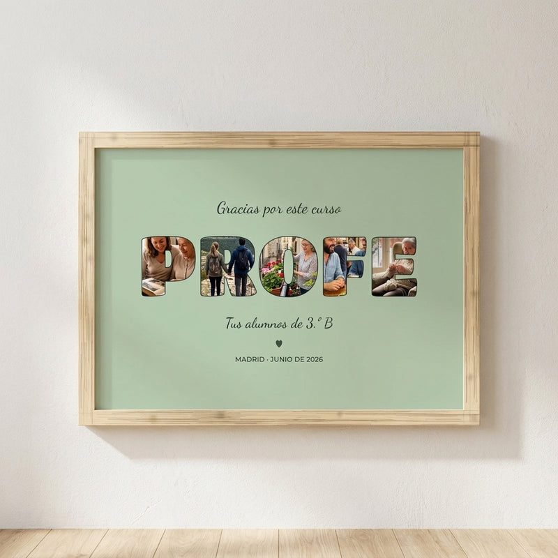Cuadro personalizado para el profe con fotos dentro de las letras, enmarcado y colgado en una pared clara