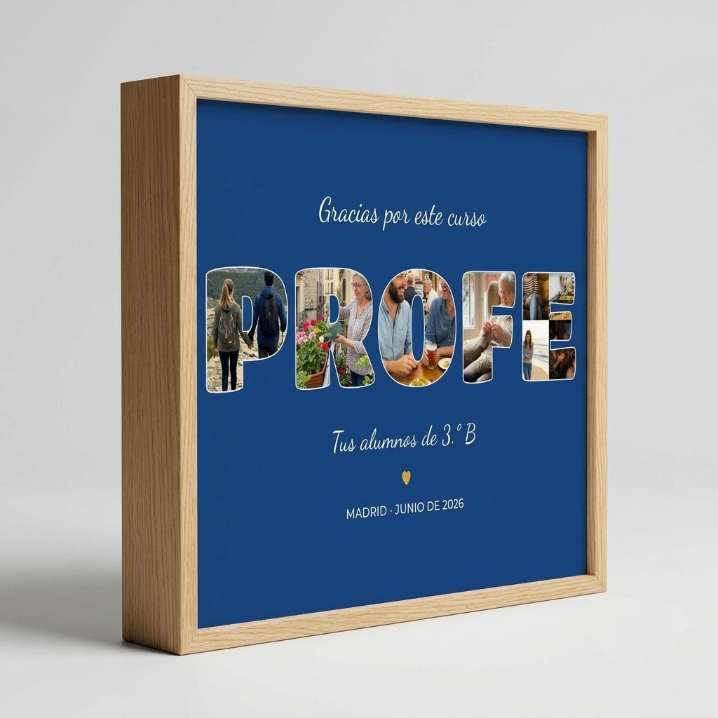 Quadro personalizado para el profe con fotos dentro de las letras, visto de perfil para apreciar el grosor del marco